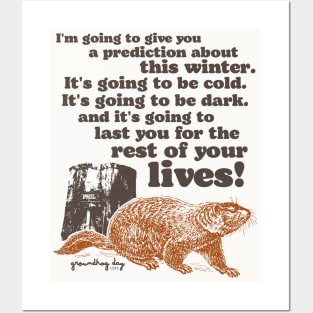 Groundhog Day Cold and Dark Quote Posters and Art